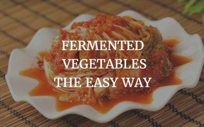 The Easiest Way to Ferment Vegetables